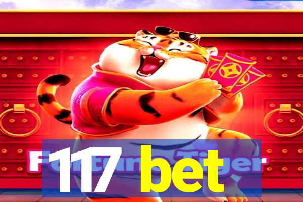 117 bet